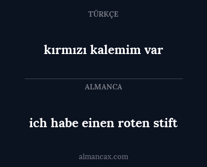 kırmızı kalemim var - ich habe einen roten stift