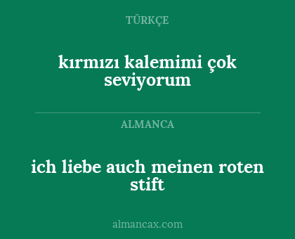 kırmızı kalemimi çok seviyorum - ich liebe auch meinen roten stift