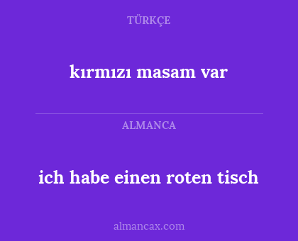 kırmızı masam var - ich habe einen roten tisch