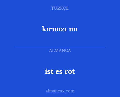 ist es rot - kırmızı mı