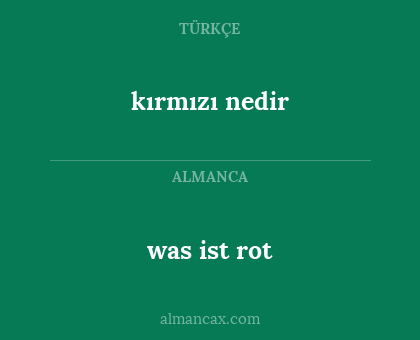 was ist rot - kırmızı nedir