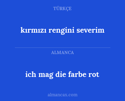 ich mag die farbe rot - kırmızı rengini severim