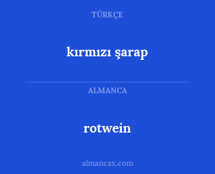 kırmızı şarap - rotwein