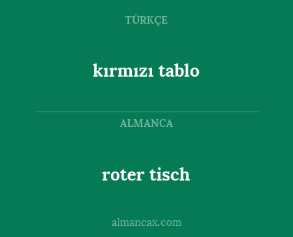kırmızı tablo - roter tisch