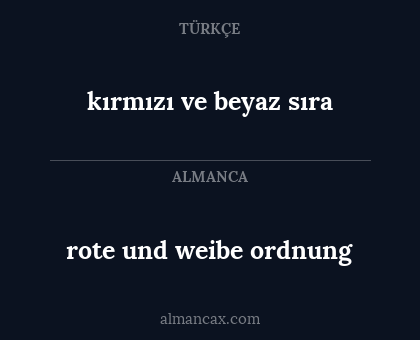 rote und weibe ordnung - kırmızı ve beyaz sıra