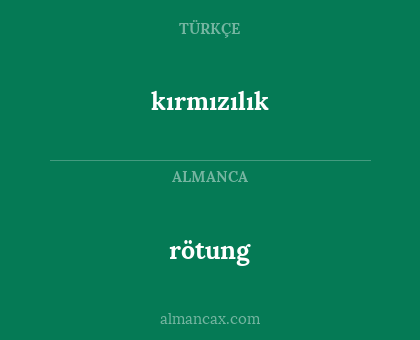 rötung - kırmızılık