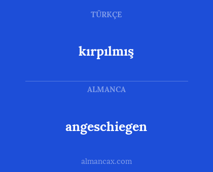 angeschiegen - kırpılmış