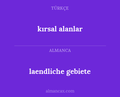 laendliche gebiete - kırsal alanlar