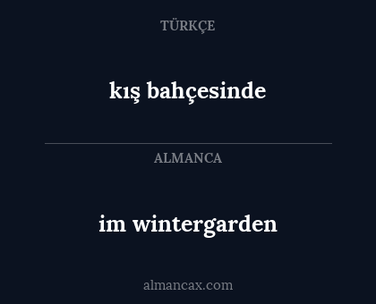 kış bahçesinde - im wintergarden