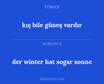 der winter hat sogar sonne - kış bile güneş vardır