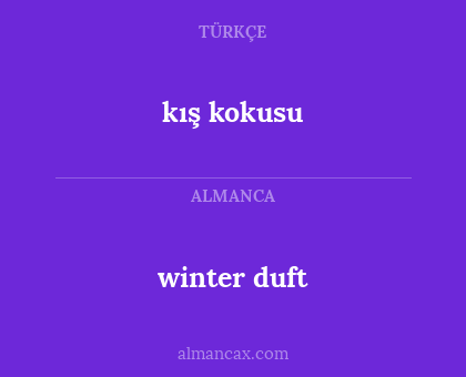 winter duft - kış kokusu