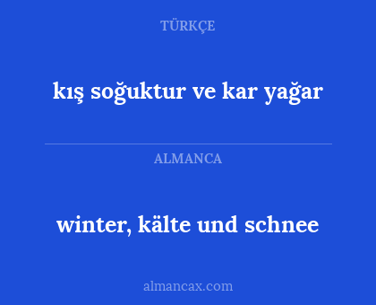 winter, kälte und schnee - kış soğuktur ve kar yağar