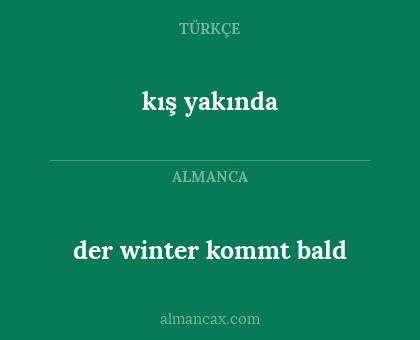 der winter kommt bald - kış yakında
