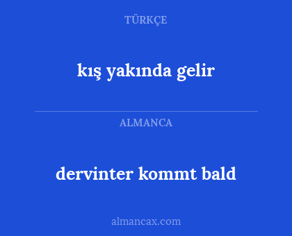 kış yakında gelir - dervinter kommt bald