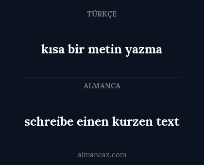 schreibe einen kurzen text - kısa bir metin yazma