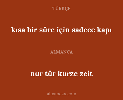 kısa bir süre için sadece kapı - nur tür kurze zeit