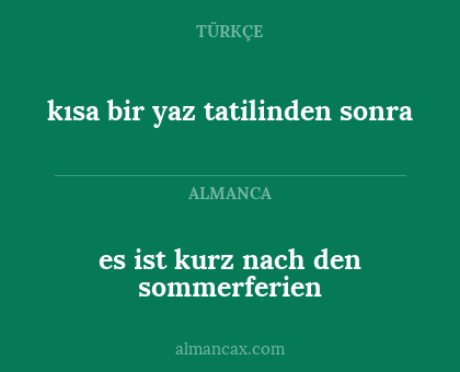 kısa bir yaz tatilinden sonra - es ist kurz nach den sommerferien