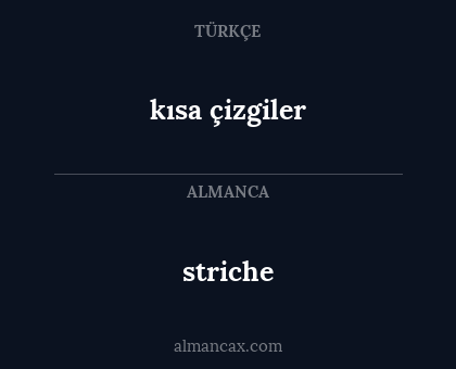 striche - kısa çizgiler