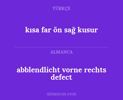 kısa far ön sağ kusur - abblendlicht vorne rechts defect