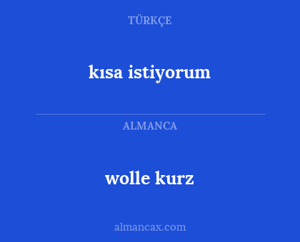 kısa istiyorum - wolle kurz