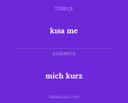kısa me - mich kurz