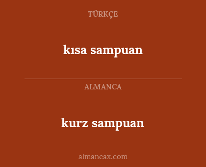 kurz sampuan - kısa sampuan