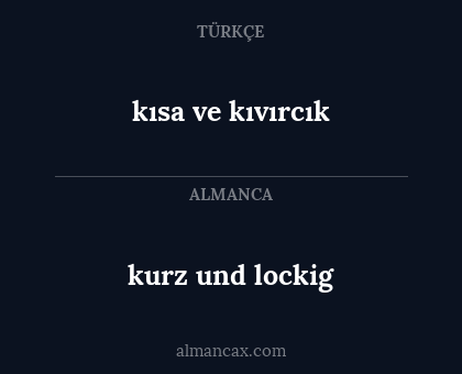 kısa ve kıvırcık - kurz und lockig