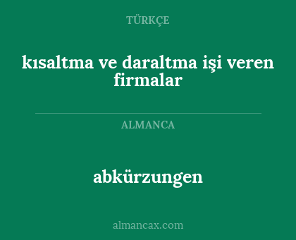 abkürzungen - kısaltma ve daraltma işi veren firmalar