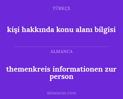 themenkreis informationen zur person - kişi hakkında konu alanı bilgisi