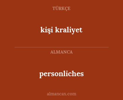 personliches - kişi kraliyet