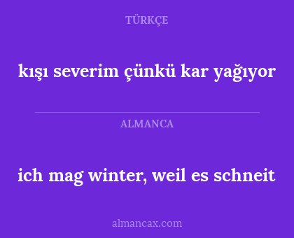 ich mag winter, weil es schneit - kışı severim çünkü kar yağıyor