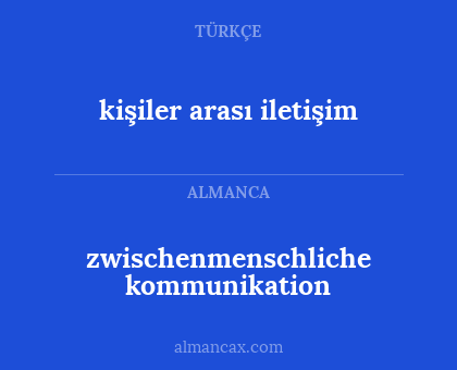 zwischenmenschliche kommunikation - kişiler arası iletişim