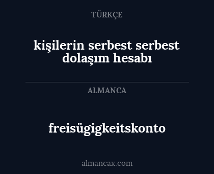 freisügigkeitskonto - kişilerin serbest serbest dolaşım hesabı