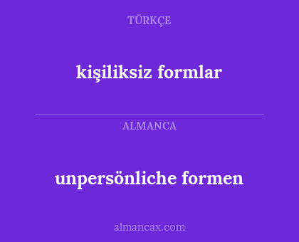 kişiliksiz formlar - unpersönliche formen
