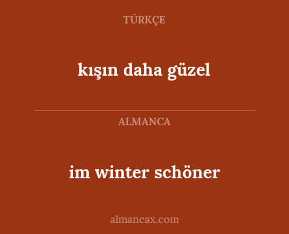 kışın daha güzel - im winter schöner