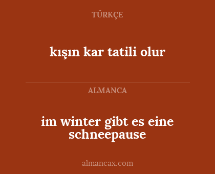im winter gibt es eine schneepause - kışın kar tatili olur