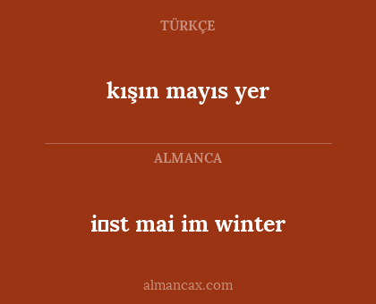 kışın mayıs yer - i̇st mai im winter