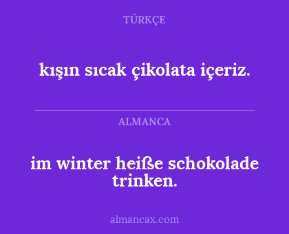 kışın sıcak çikolata içeriz. - im winter heiße schokolade trinken.