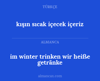 im winter trinken wir heiße getränke - kışın sıcak içecek içeriz