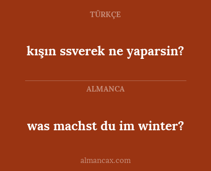 kışın ssverek ne yaparsin? - was machst du im winter?