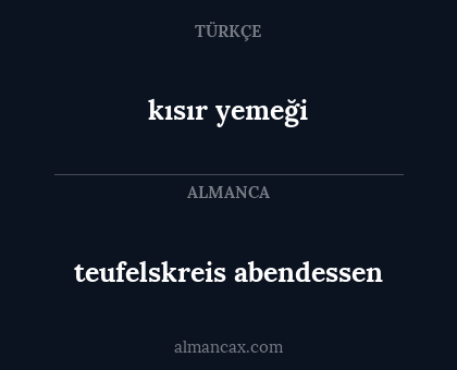 teufelskreis abendessen - kısır yemeği