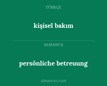 persönliche betreuung - kişisel bakım