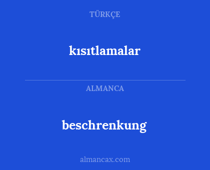 kısıtlamalar - beschrenkung
