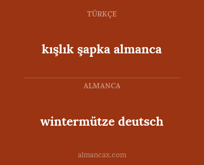 wintermütze deutsch - kışlık şapka almanca