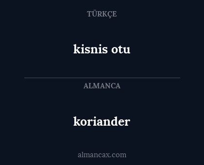 koriander - kisnis otu