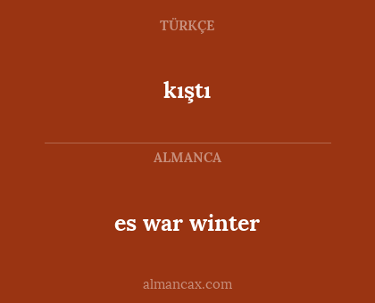 es war winter - kıştı