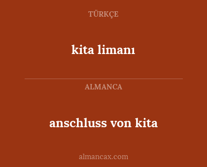 anschluss von kita - kita limanı