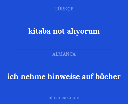 kitaba not alıyorum - ich nehme hinweise auf bücher