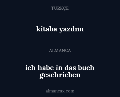 kitaba yazdım - ich habe in das buch geschrieben