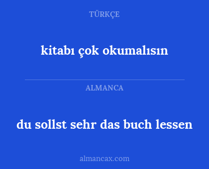 kitabı çok okumalısın - du sollst sehr das buch lessen